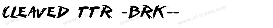 Cleaved TTR -BRK-字体转换